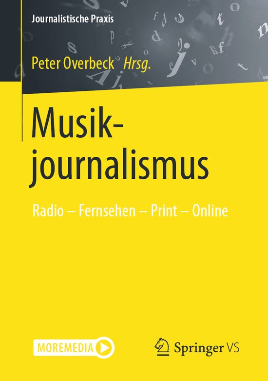 Journalistische Praxis- Musikjournalismus Radio – Fernsehen – Print – Online