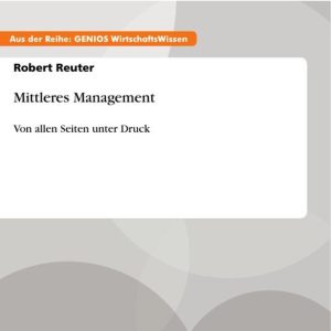Mittleres ManagementEbook Von allen Seiten unter Druck Mittleres ManagementEbook Von allen Seiten unter Druck