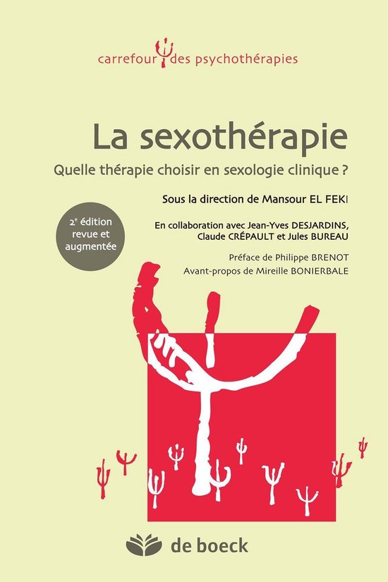 La sexothérapie : Quelle thérapie choisir en sexologie clinique ?Ebook Quelle thérapie choisir en sexologie clinique ?