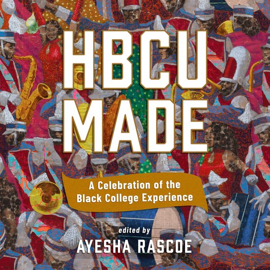 HBCU MadeLivre audio A Celebration of the Black College Experience
