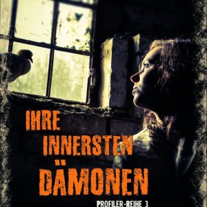 Ihre innersten DämonenEbook Ihre innersten DämonenEbook