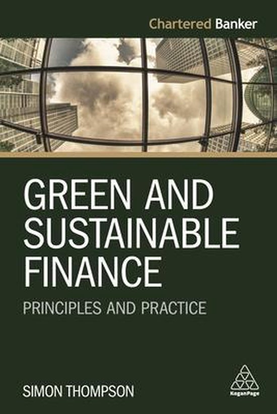 Green and Sustainable Finance Principles and Practice