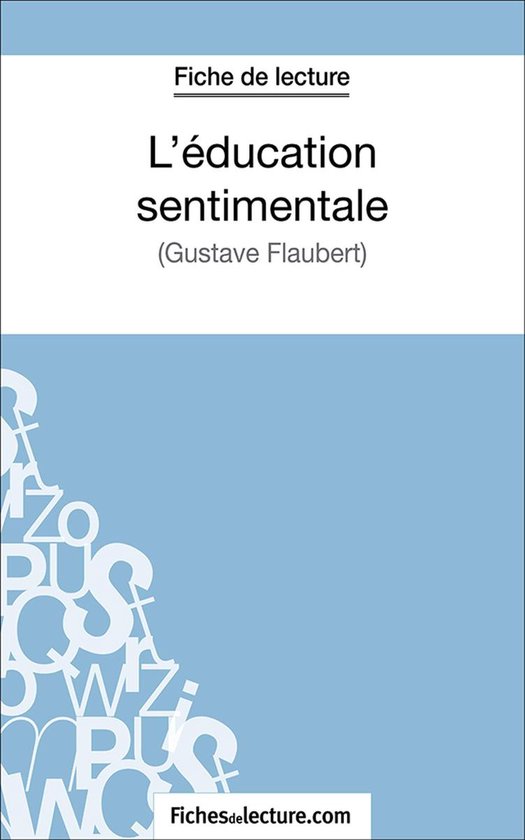 L'éducation sentimentaleEbook Analyse complète de l'oeuvre