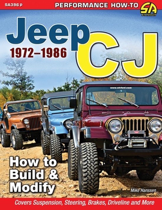 Jeep CJ 1972-1986 How to Build & Modify