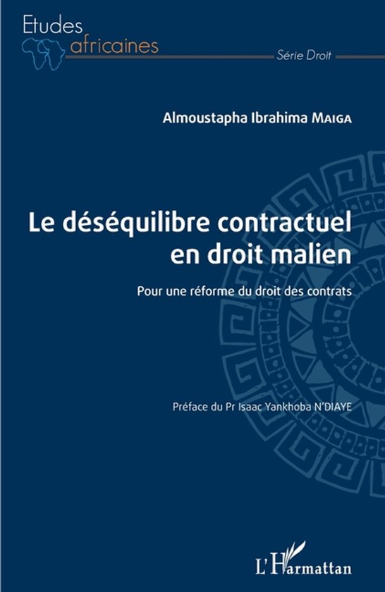 Le déséquilibre contractuel en droit malien Pour une réforme du droit des contrats