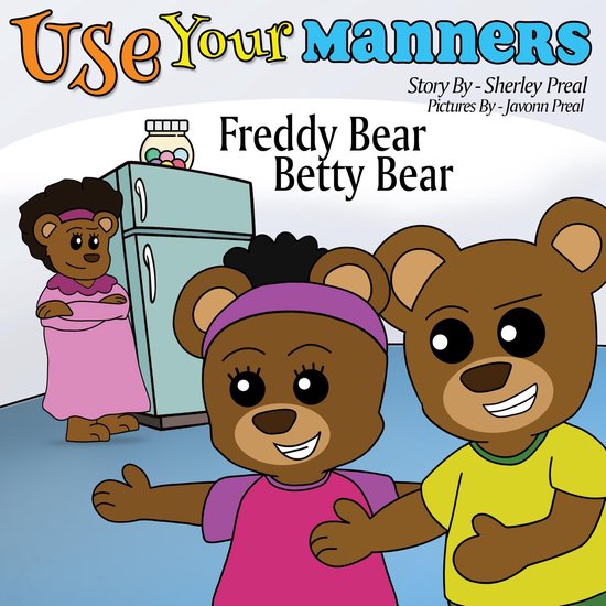 Freddy Bear Betty Bear - Use your mannersEbook