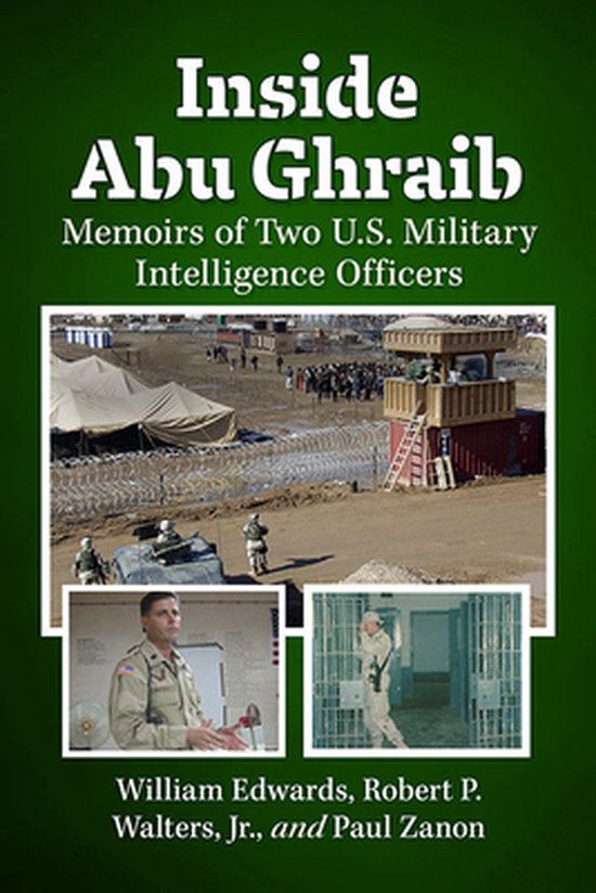 Inside Abu Ghraib Mémoires de deux officiers du renseignement militaire américain