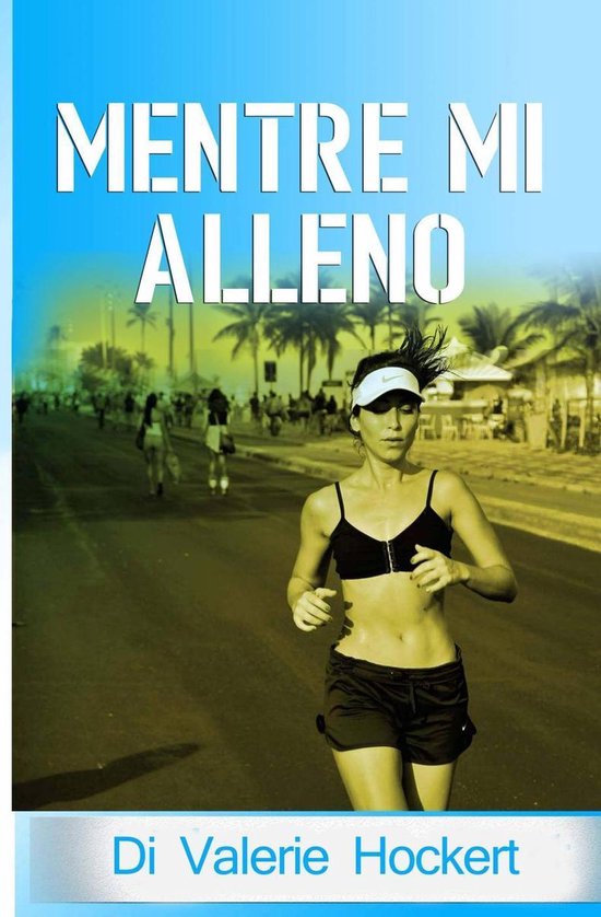 Mentre mi allenoEbook