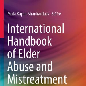 International Handbook of Elder Abuse and Mistreatment International Handbook of Elder Abuse and Mistreatment