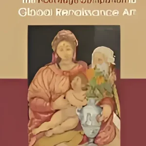 The routledge companion to global renaissance art The routledge companion to global renaissance art