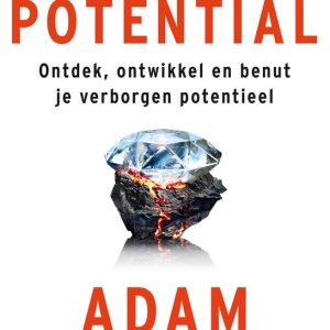 Hidden potential Ontdek, ontwikkel en benut je verborgen potentieel Hidden potential Ontdek, ontwikkel en benut je verborgen potentieel