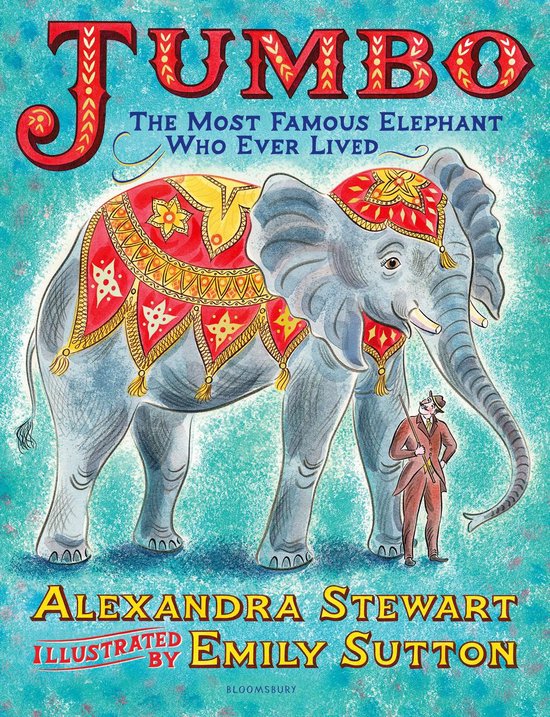 Jumbo: The Most Famous Elephant Who Ever LivedEbook