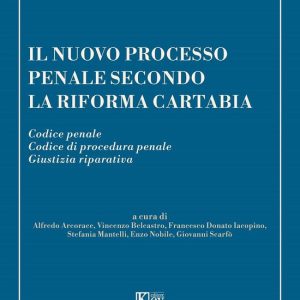 Instant book 4 – Il nuovo processo penale secondo la Riforma CartabiaEbook Codice penale Codice di procedura penale Giustizia riparativa Instant book 4 – Il nuovo processo penale secondo la Riforma CartabiaEbook Codice penale Codice di procedura penale Giustizia riparativa