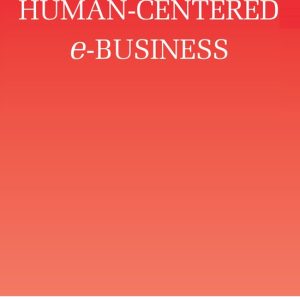 Human-Centered E-Business Human-Centered E-Business