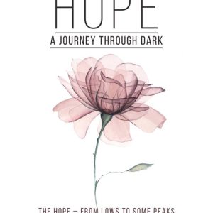 Hope 1 – HopeEbook A JOURNEY THROUGH DARK Hope 1 – HopeEbook A JOURNEY THROUGH DARK