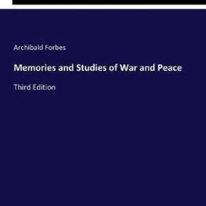 Memories and Studies of War and Peace Troisième édition Memories and Studies of War and Peace Troisième édition