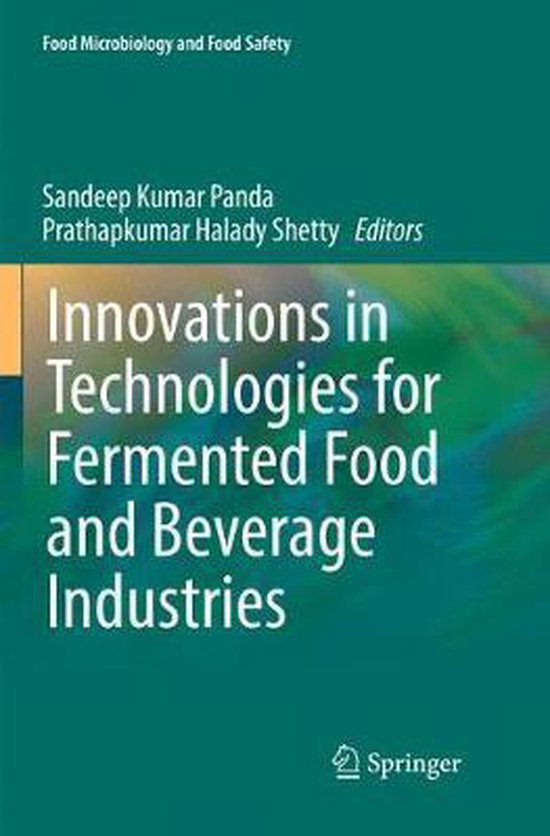 Food Microbiology and Food Safety- Innovations in Technologies for Fermented Food and Beverage Industries