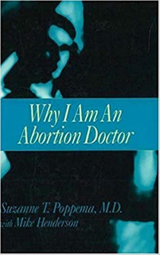 ISBN Why I Am an Abortion Doctor, Couverture rigide, 266 pages