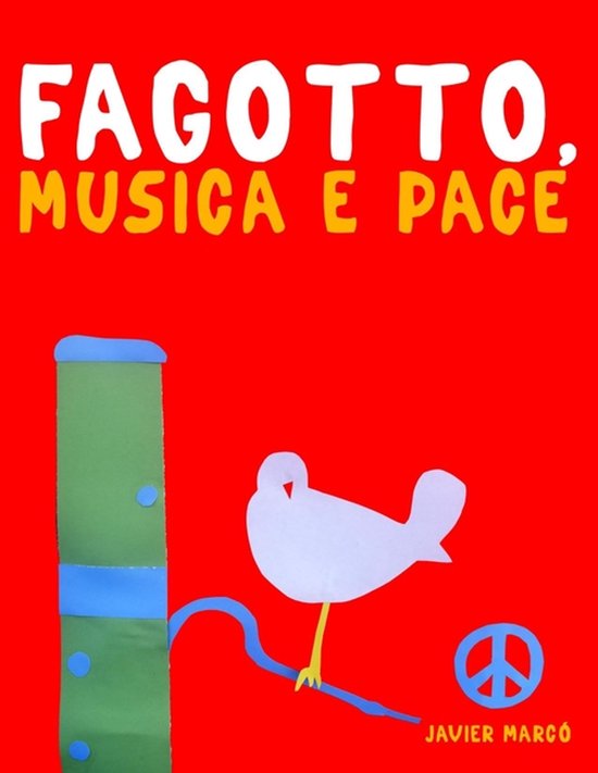 Fagotto, Musica e Pace 10 Pezzi Facili per Fagotto Libro per Principianti
