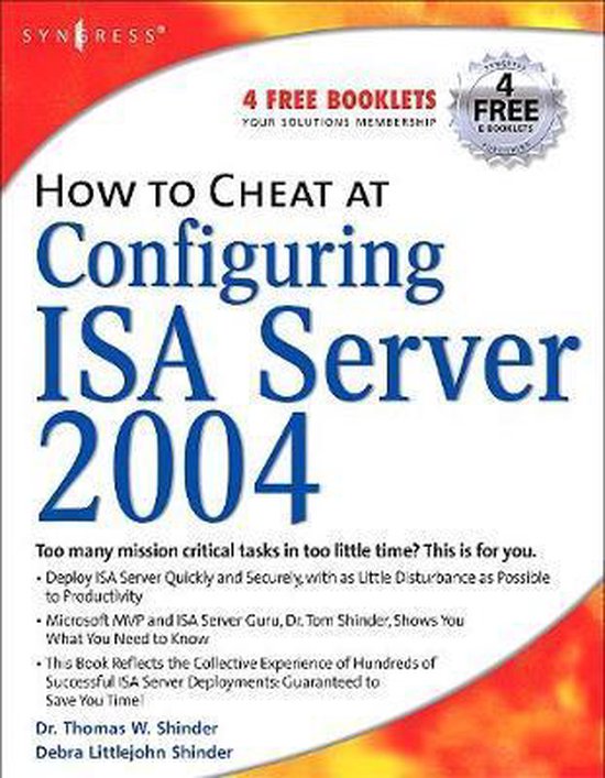 How to Cheat at Configuring ISA Server 2004
