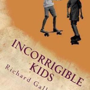 Incorrigible Kids L’histoire d’un agent de probation Incorrigible Kids L’histoire d’un agent de probation