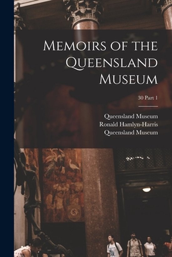 Memoirs of the Queensland Museum; 30 part 1
