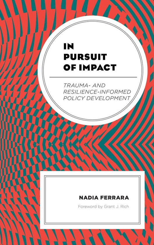 In Pursuit of ImpactEbook Trauma- and Resilience-Informed Policy Development