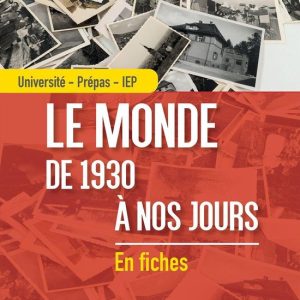 Le monde de 1930 à nos jours – Université – Prépas – IEPEbook Le monde de 1930 à nos jours – Université – Prépas – IEPEbook