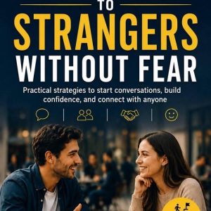 How to Talk to Strangers Without FearEbook