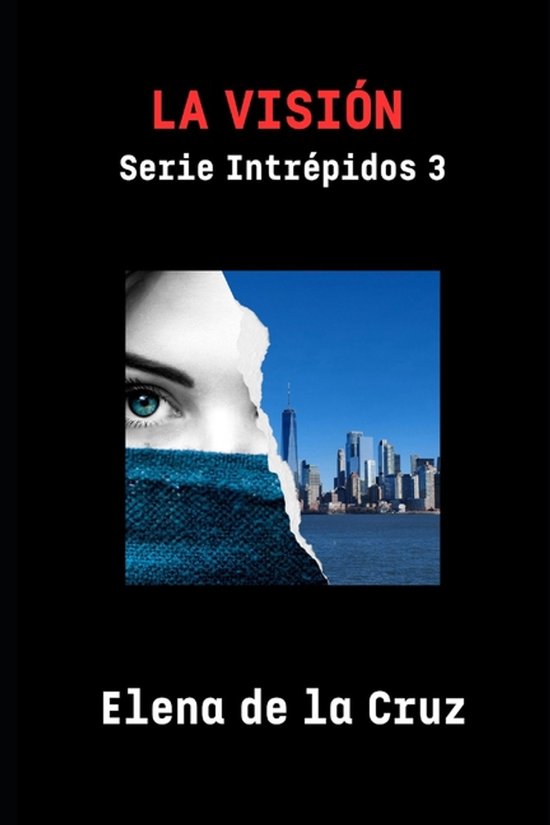Intrépidos-La Visión