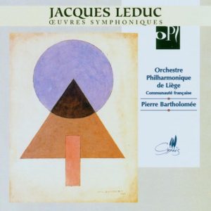 Jacques Leduc, Symphonic Works Jacques Leduc, Symphonic Works