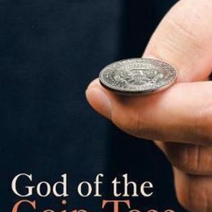God of the Coin Toss Et autres histoires courtes God of the Coin Toss Et autres histoires courtes