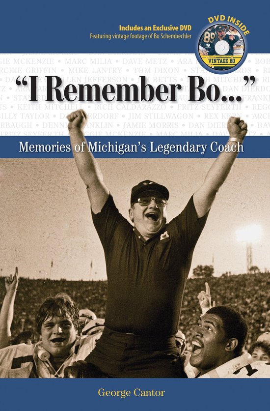 I Remember Bo Souvenirs de l' Coach légendaire du Michigan