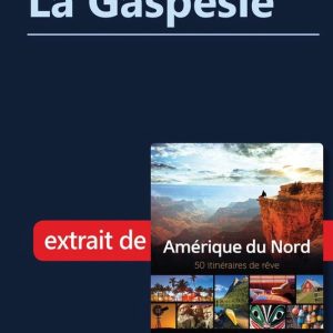 Idée d’itinéraire – La GaspésieEbook Idée d’itinéraire – La GaspésieEbook
