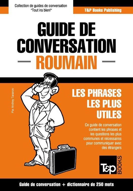 Guide de conversation Français-Roumain et mini dictionnaire de 250 motsEbook