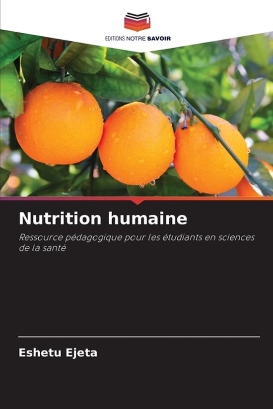 Nutrition humaine Ressource pédagogique pour les étudiants en sciences de la santé