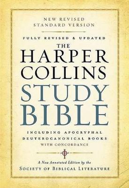 ISBN The HarperCollins Study Bible, Couverture rigide, 2272 pages The Harpercollins Study Bible, New Revised Standard Version: Including The Apocryphal/Deuterocanonical Books With Concordance