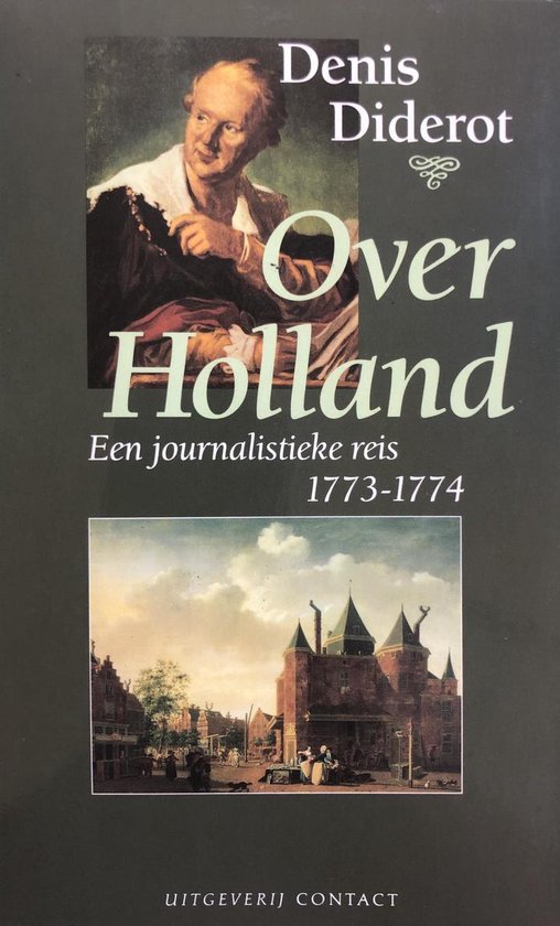 Over Holland een journalistieke reis 1773-1774