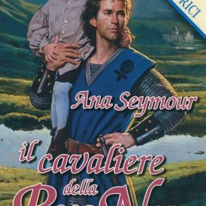Il cavaliere della rosa neraEbook I Grandi Romanzi Storici Il cavaliere della rosa neraEbook I Grandi Romanzi Storici
