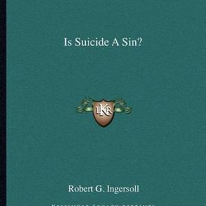 Is Suicide a Sin? Is Suicide a Sin?