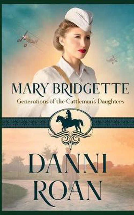 Generations of the Cattleman's Daughters- Mary Bridgette