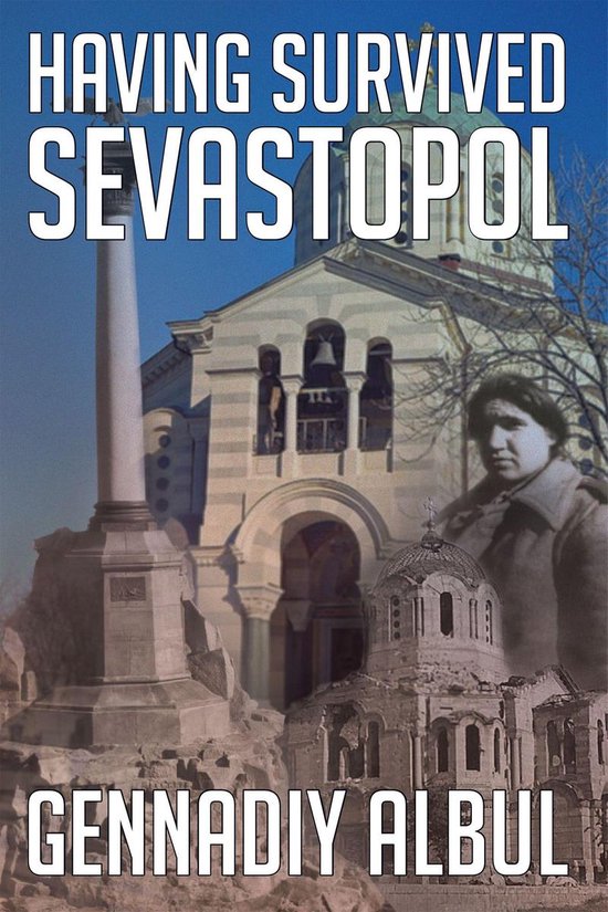 Having Survived SevastopolEbook