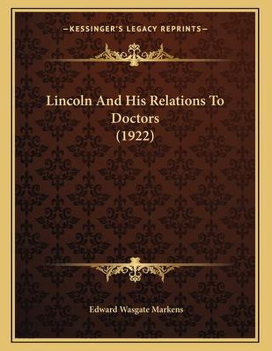 Lincoln And His Relations To Doctors (1922)