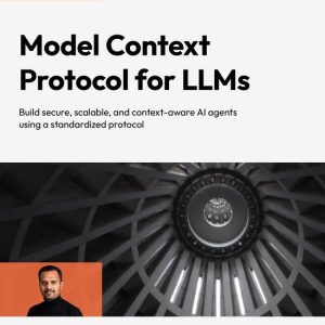 Model Context Protocol for LLMsEbook Build secure, scalable, and context-aware AI agents using a standardized protocol Model Context Protocol for LLMsEbook Build secure, scalable, and context-aware AI agents using a standardized protocol