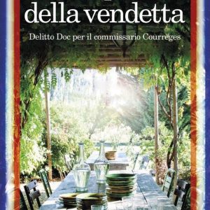 Il sapore della vendettaEbook Delitto Doc per il commissario Courrèges
