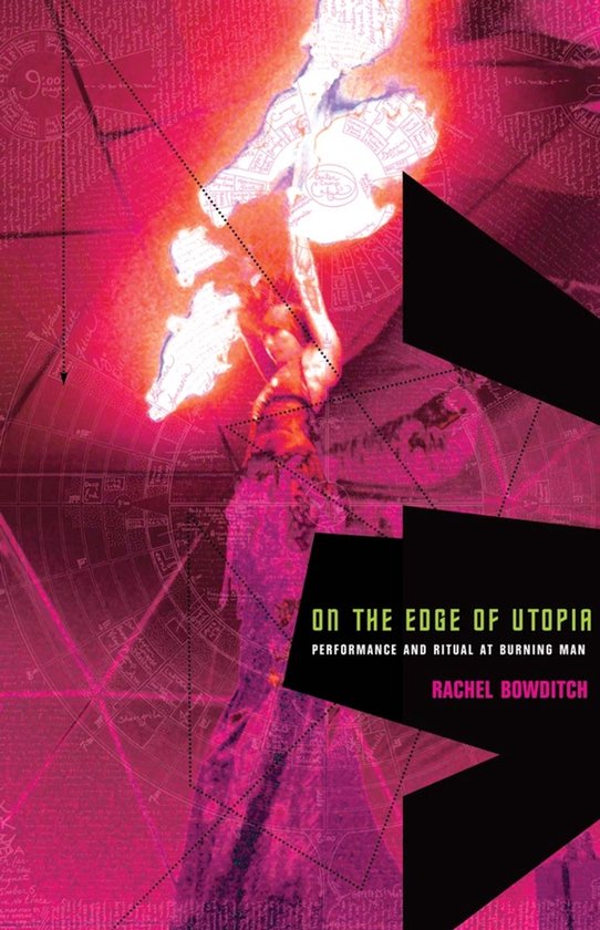 On the Edge of Utopia - Performance and Ritual at Burning Man Performance and Ritual at Burning Man