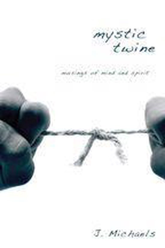 Mystic TwineEbook Musings of Mind and Spirit