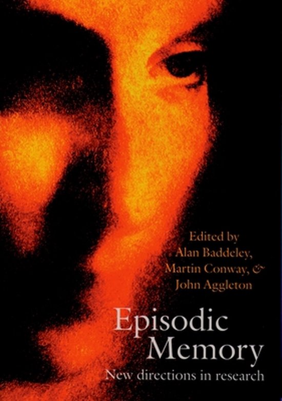 ISBN Episodic Memory ( New Directions in Research ), 304 pages New Directions in Research