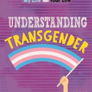 Hachette UK Understanding Transgender, Anglais, Couverture rigide, 32 pages Understanding Transgender Hachette UK Understanding Transgender, Anglais, Couverture rigide, 32 pages Understanding Transgender