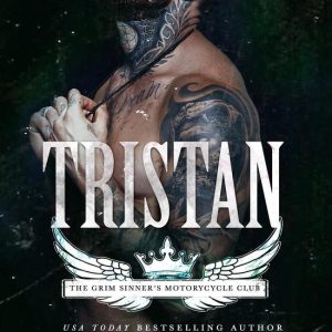 Grim Sinners MC 6 – TristanEbook Grim Sinners MC, #6 Grim Sinners MC 6 – TristanEbook Grim Sinners MC, #6